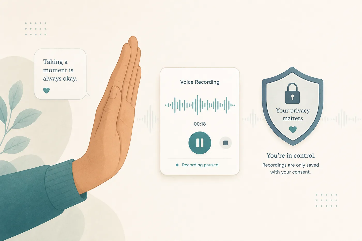 A polite pause gesture beside a recorder card and a privacy shield icon: who should not get one